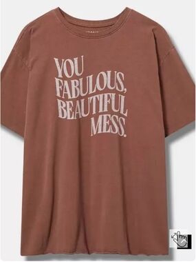 torrid Rust Brown Graphic Tee - "You Fabulous, Beautiful Mess"